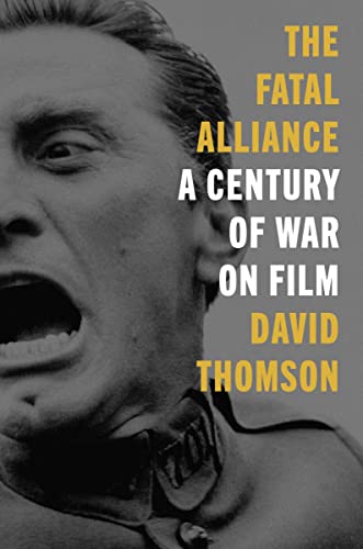 The Fatal Alliance: A Century of War on Film von Harper